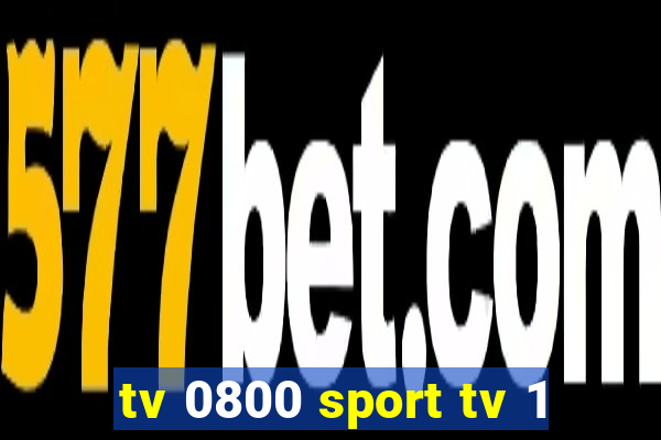 tv 0800 sport tv 1